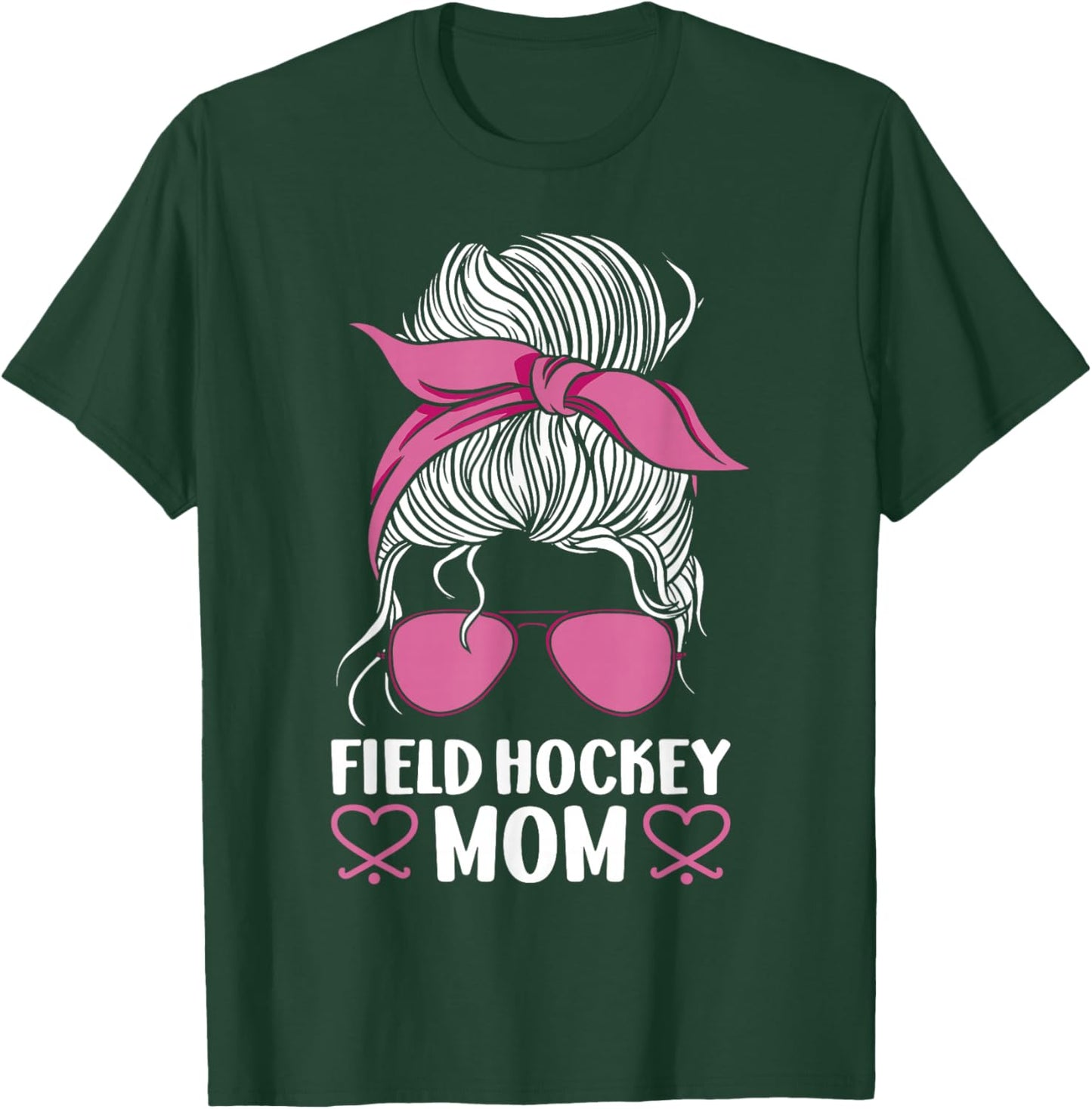 Field Hockey Mom Sunglasses Field Hockey Mom T-Shirt - T-Shirt | Forest