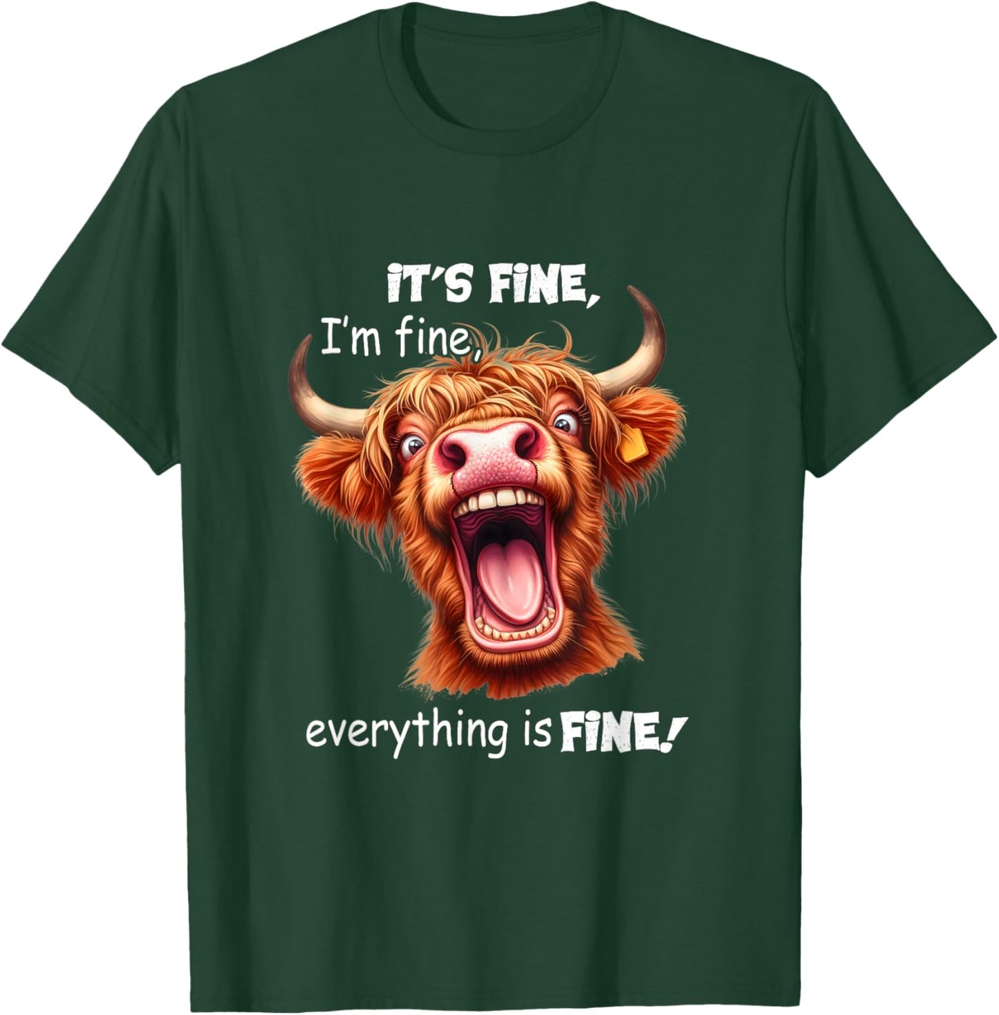 Funny Highland Cow It's Fine I'm Fine Everything Is Fine , Small, Black T-Shirt - T-Shirt | Forest