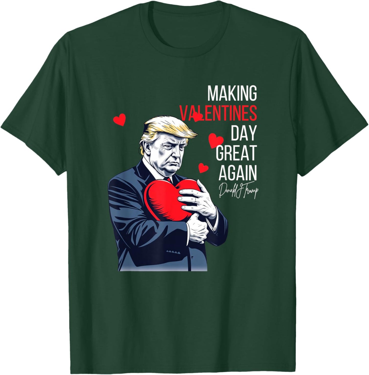 Fun Trump is Celebrate Valentines Day is Political Valentine T-Shirt - T-Shirt | Forest
