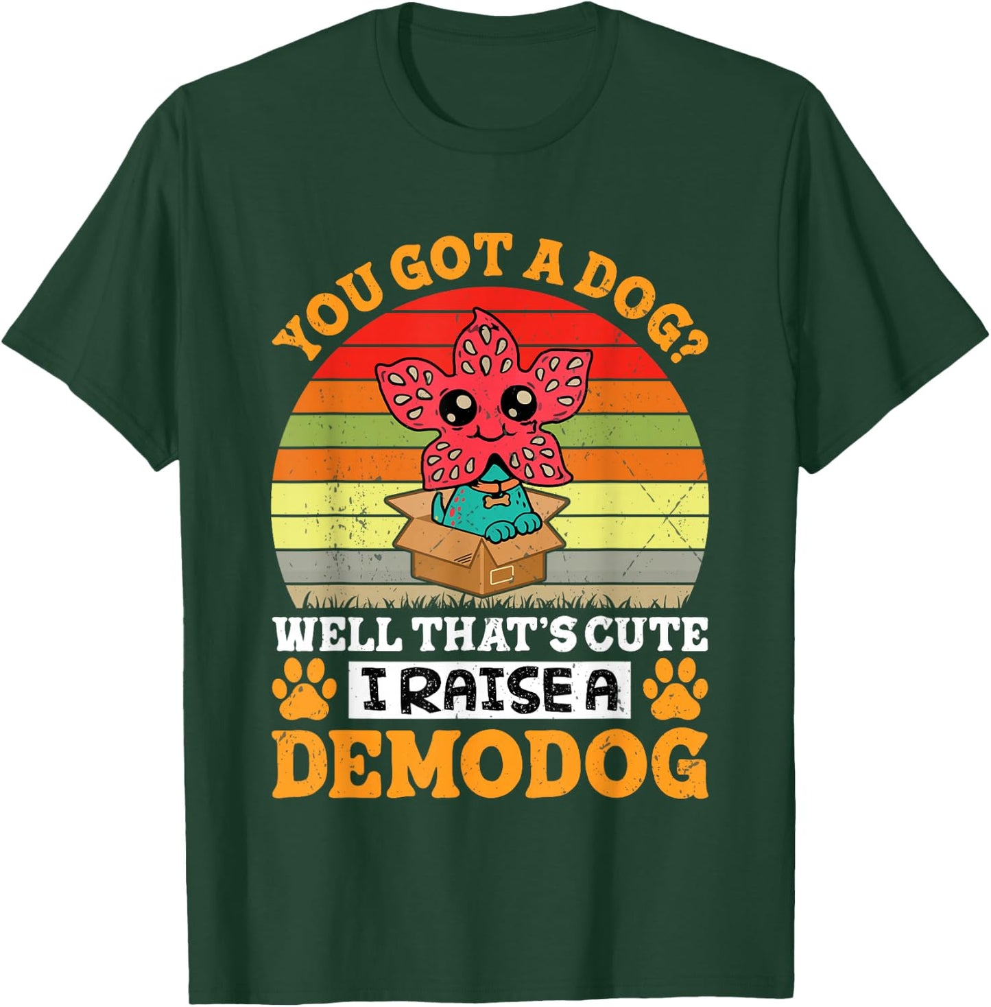 I Raise A Demodog Costume Funny Dog Lovers Dog Owner T-Shirt - T-Shirt | Forest