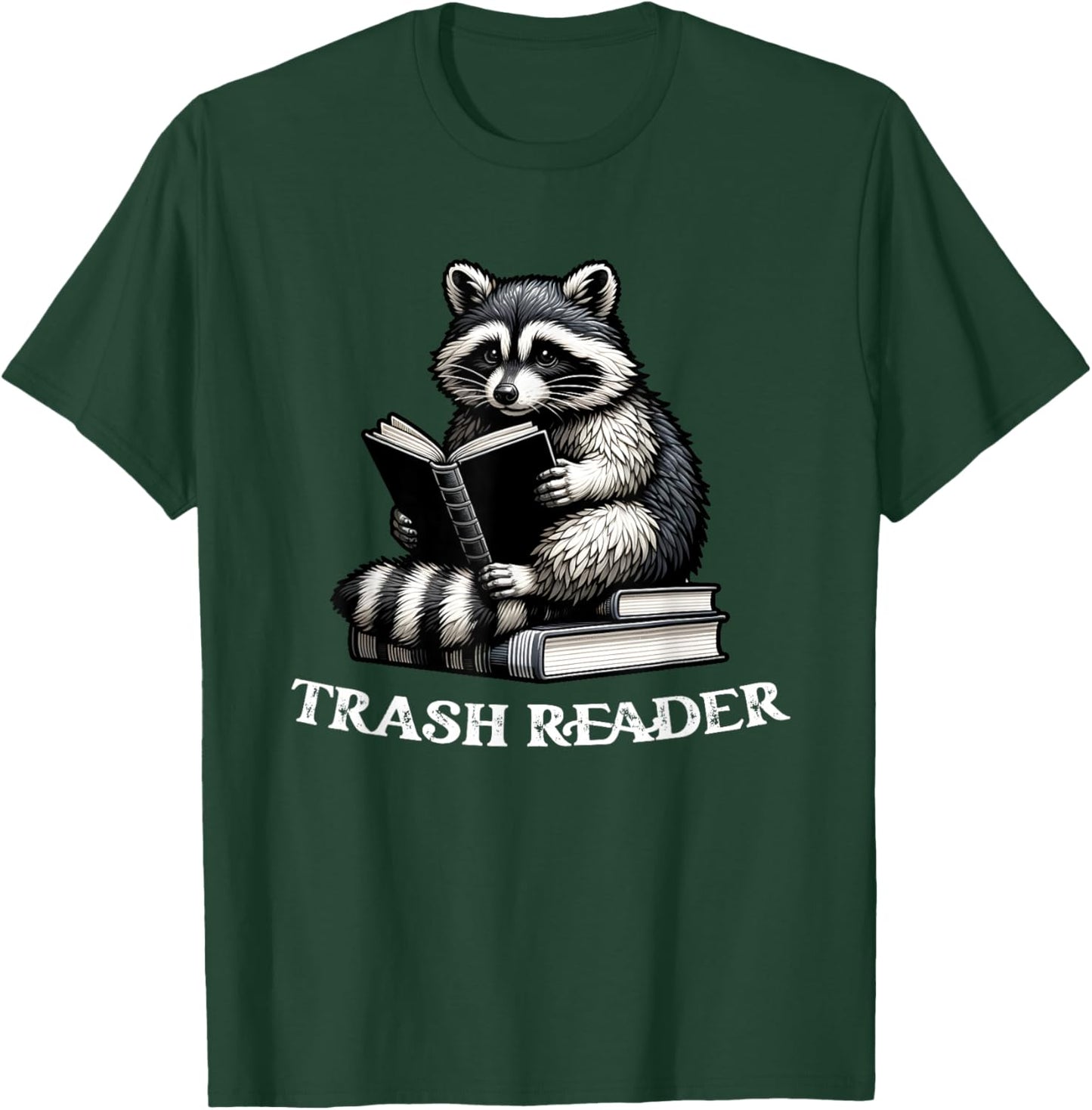 Trash Reader, Funny Book Reader, Book Lover Book Reader T-Shirt - T-Shirt | Forest