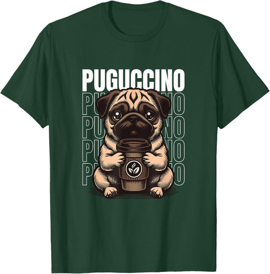 Funny Puguccino Dog Pug Cappuccino Lover Men Women T-Shirt - T-Shirt | Forest