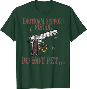 Emotional Support Pistol Do Not Pet Apparel Firearm Gun T-Shirt - T-Shirt | Forest