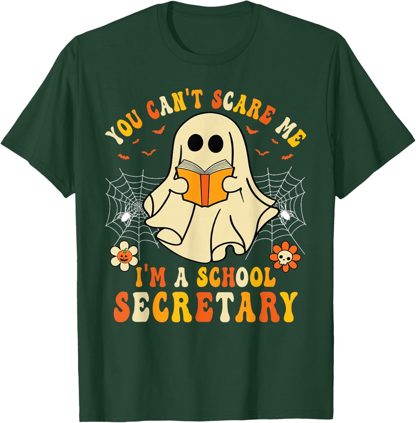 You Can't Scare Me I'm A School Secretary Halloween Candy T-Shirt - T-Shirt | Forest