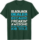 Blackjack Dealer - Freaking Awesome T-Shirt - T-Shirt | Forest