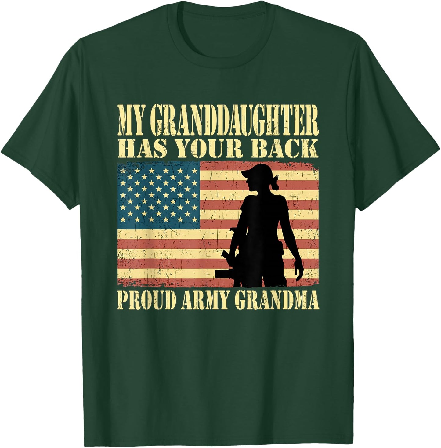 My Granddaughter Has Your Back - Proud Army Grandma Military T-Shirt - T-Shirt | Forest