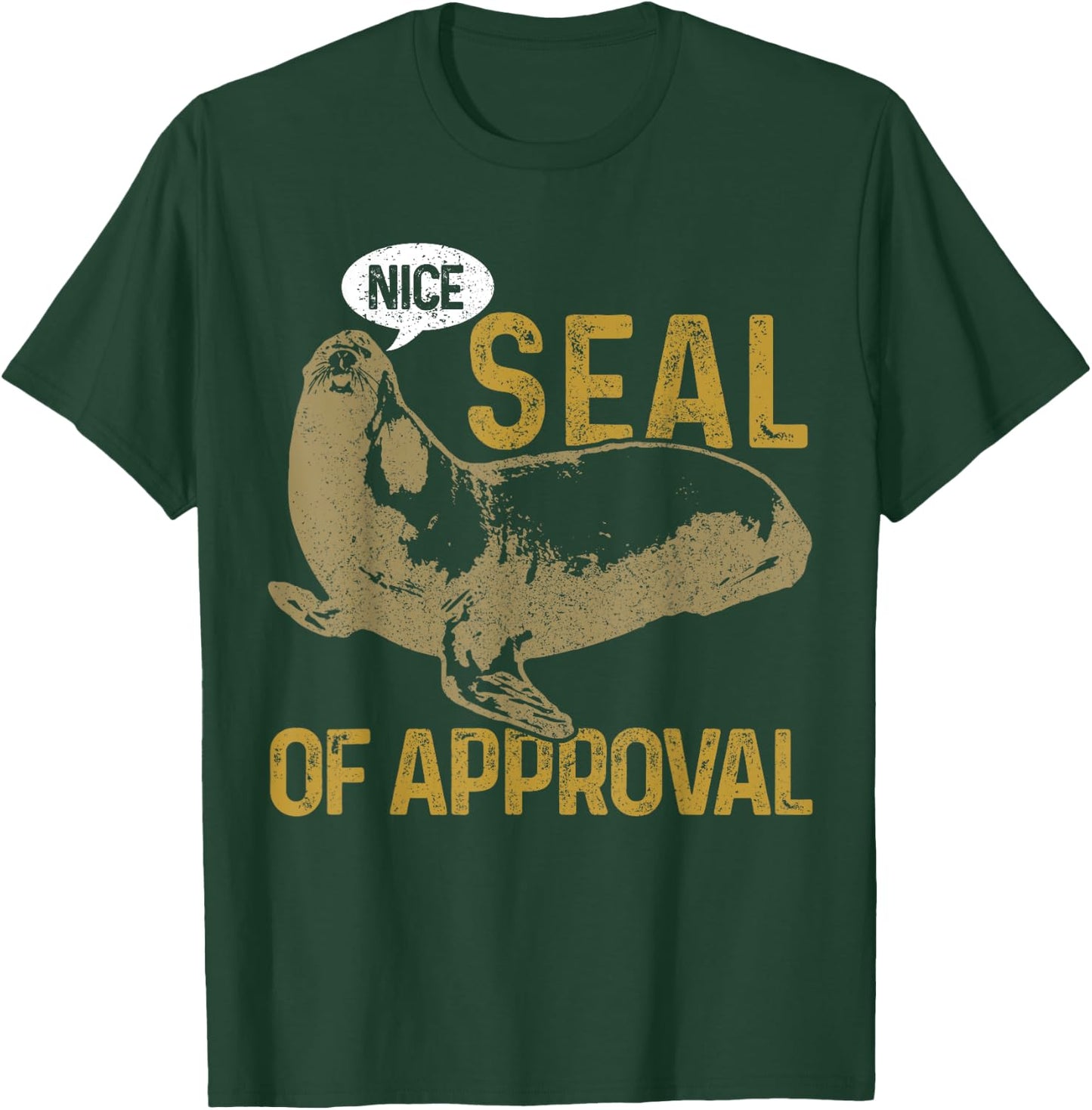 Seal Of Approval Funny Cute Sea Lion Animal Gift T-Shirt - T-Shirt | Forest