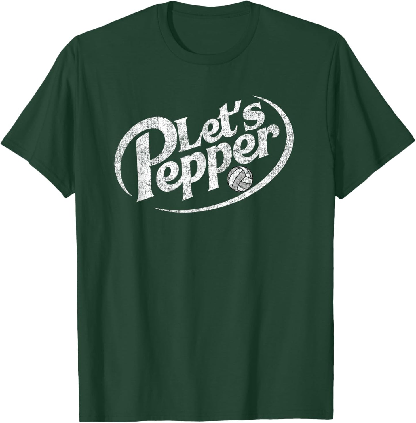 Volleyball Let's Pepper Practice Distressed Design T-Shirt - T-Shirt | Forest