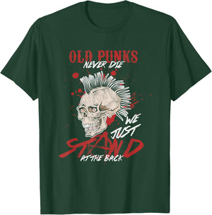 Funny Old Punks Never Die We Just Stand T-Shirt - T-Shirt | Forest