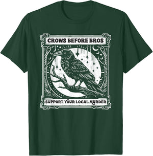 Crows Before Bros Support Your Local Murder Funny Halloween T-Shirt - T-Shirt | Forest