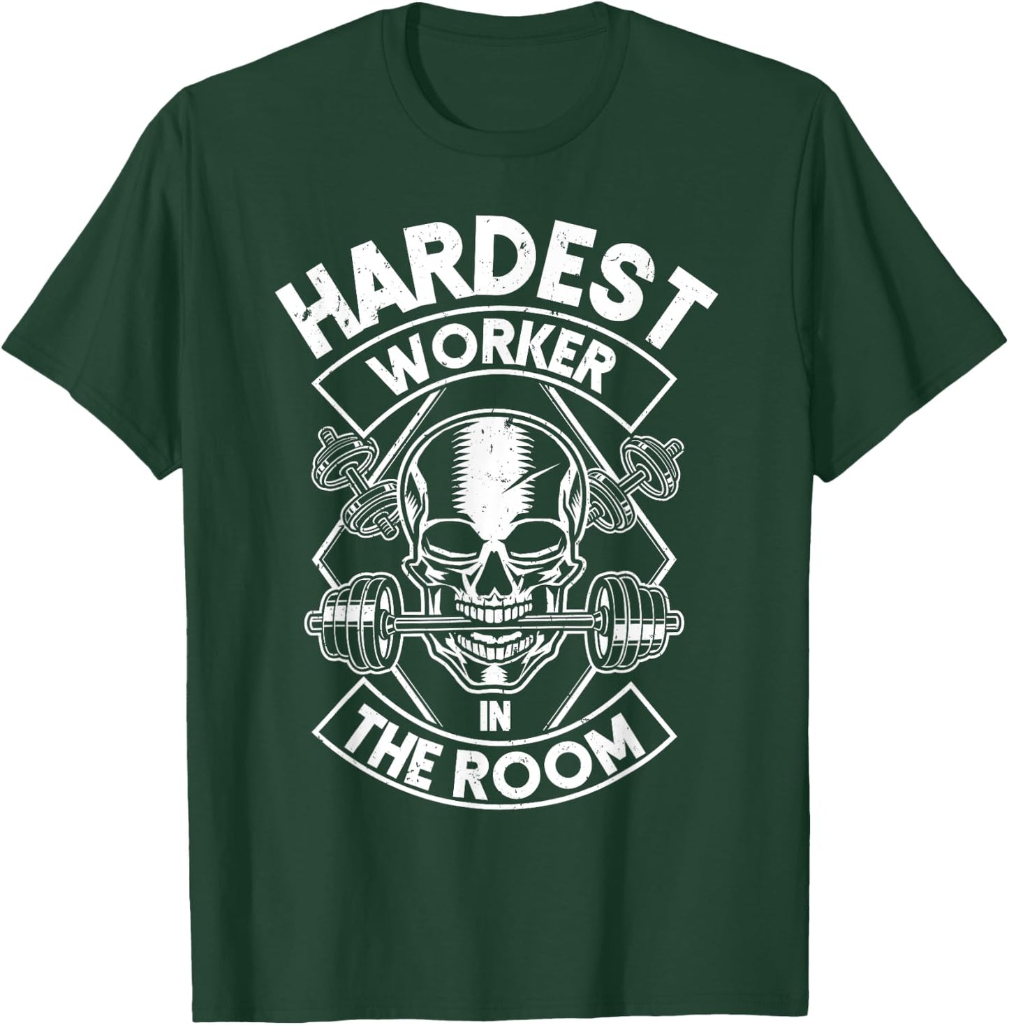 Workout Hardest Worker In The Room T-Shirt - T-Shirt | Forest