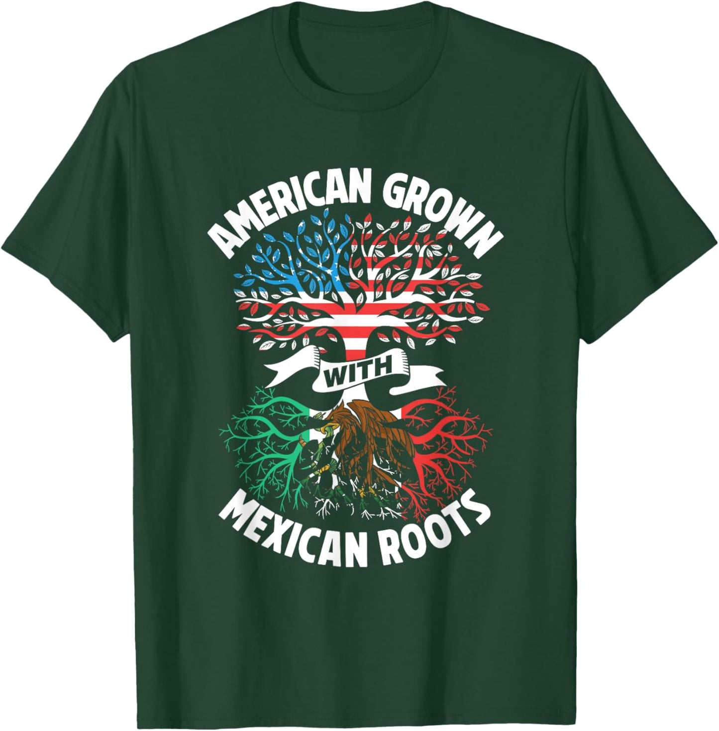 American Grown with Mexican Roots Mexico Us Mexican American T-Shirt - T-Shirt | Forest