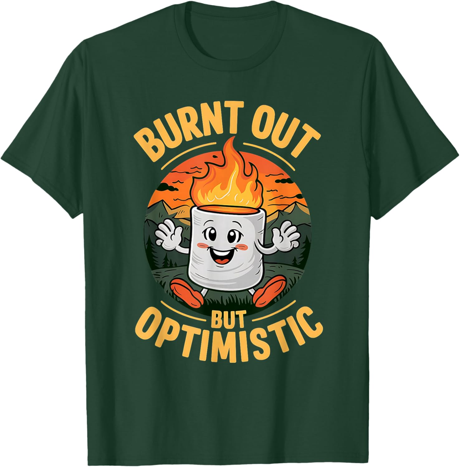 Burnt Out But Optimistic Marshmallow Funny Camper Camping T-Shirt - T-Shirt | Forest