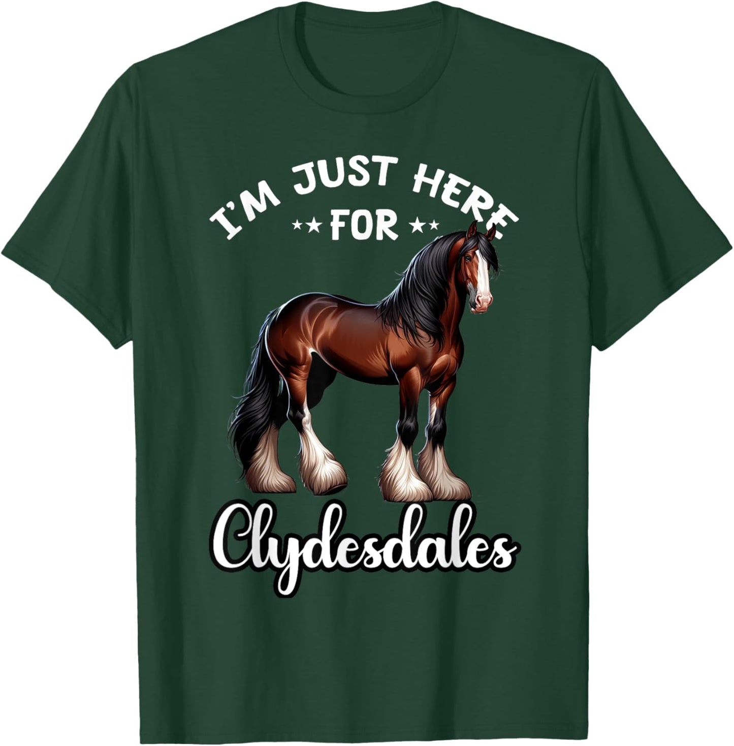 Clydesdale Owner Clydesdale Horse Toy Clydesdale Lover T-Shirt - T-Shirt | Forest
