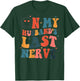 On My Husband's Last Nerve (On back) Funny Women T-Shirt - T-Shirt | Forest
