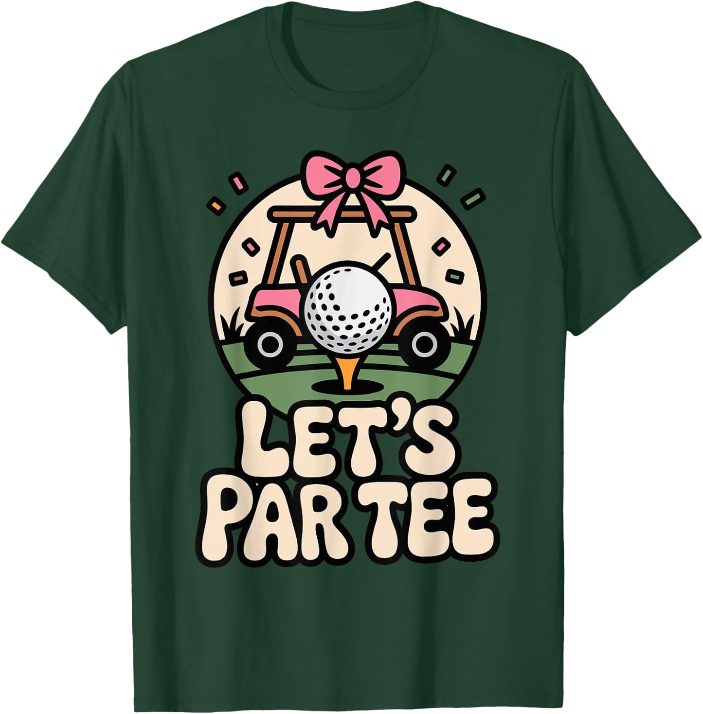 Let's Par Funny Golf Pun Retro Golf Cart Bachelorette T-Shirt - T-Shirt | Forest