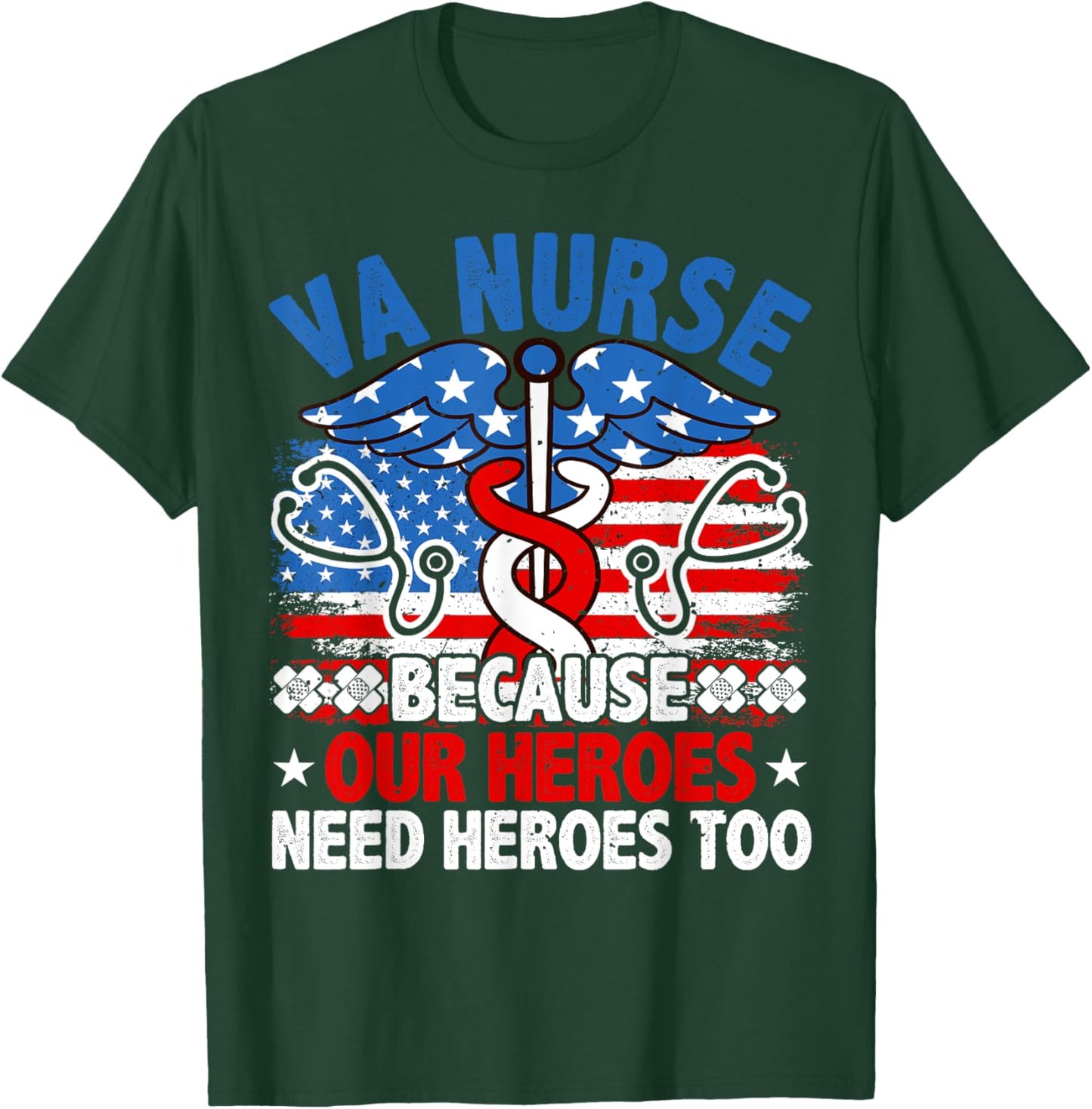 VA Nurse, Veteran & Patriot Nursing, US Military Nurse T-Shirt - T-Shirt | Forest