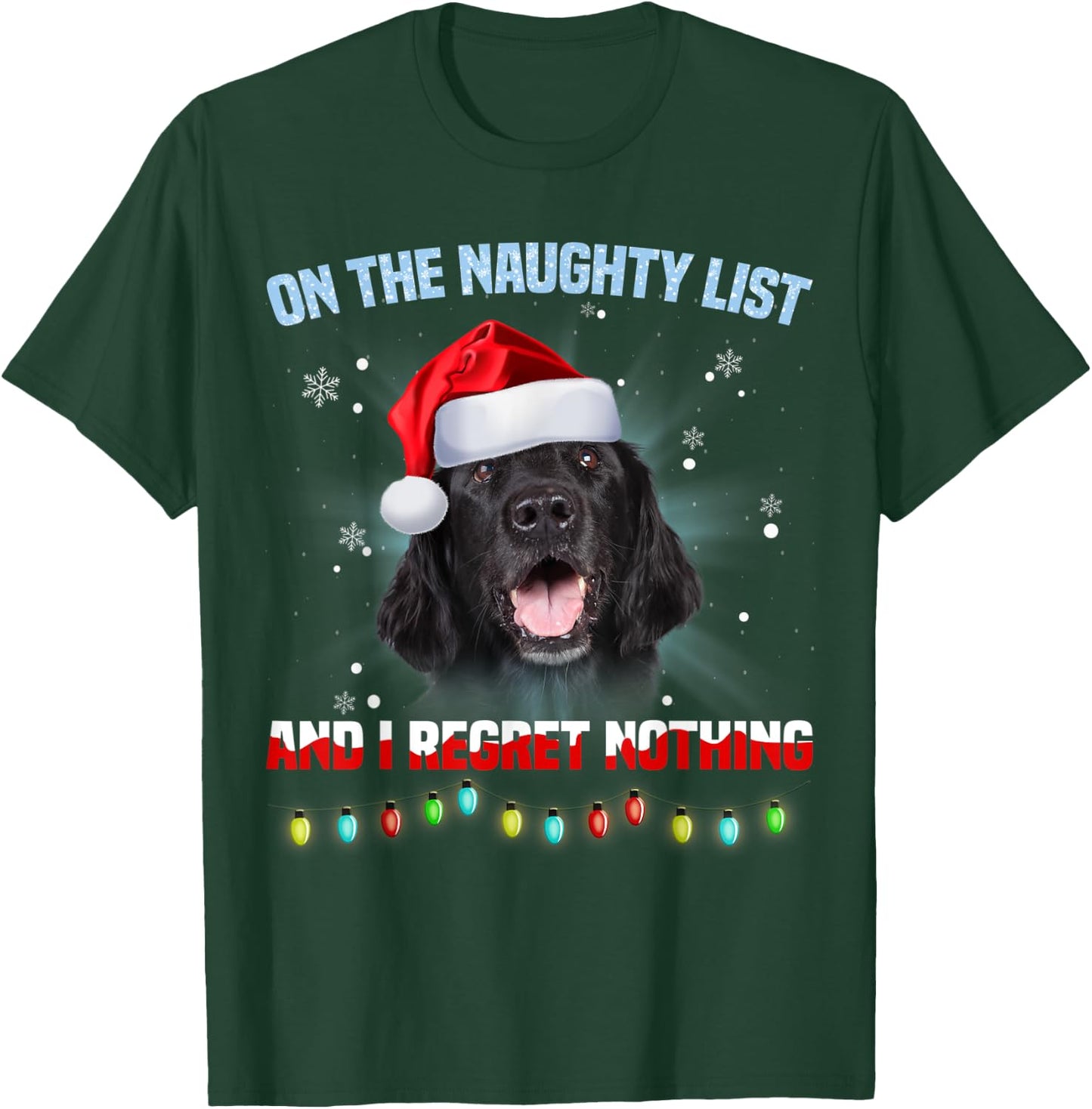On The Naughty List And Flat Coated Retriever Christmas T-Shirt - T-Shirt | Forest