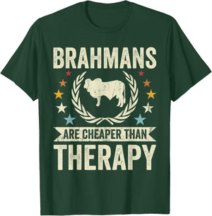 Cow Cheaper Therapy - Cattle Farmer Rancher Brahman T-Shirt - T-Shirt | Forest