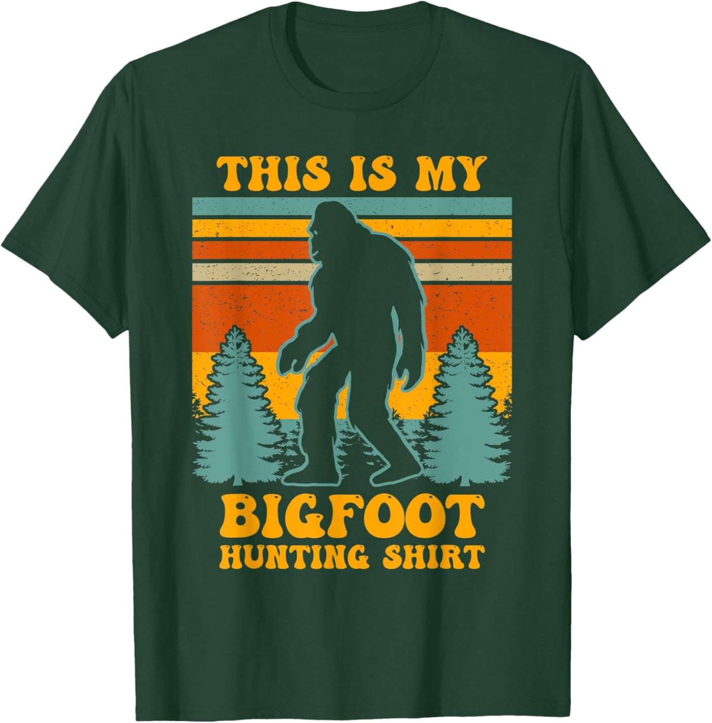 Funny This Is My Bigfoot Hunting Shirt Sasquatch Gift T-Shirt - T-Shirt | Forest