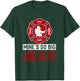 Fireman Funny Firefighter T-Shirt - T-Shirt | Forest