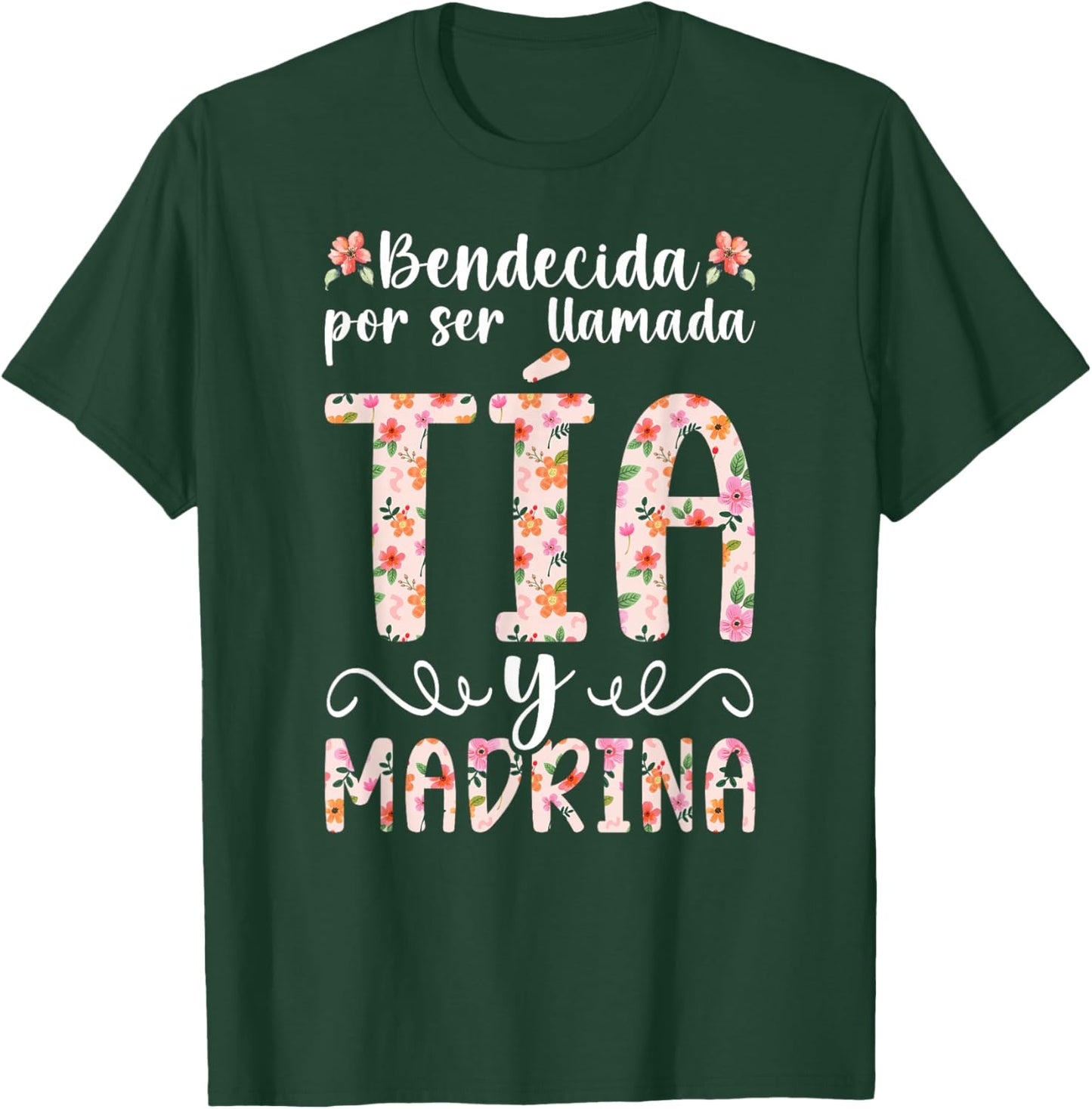 Bendecida Tia Madrina Spanish Godmother Proposal T-Shirt - T-Shirt | Forest