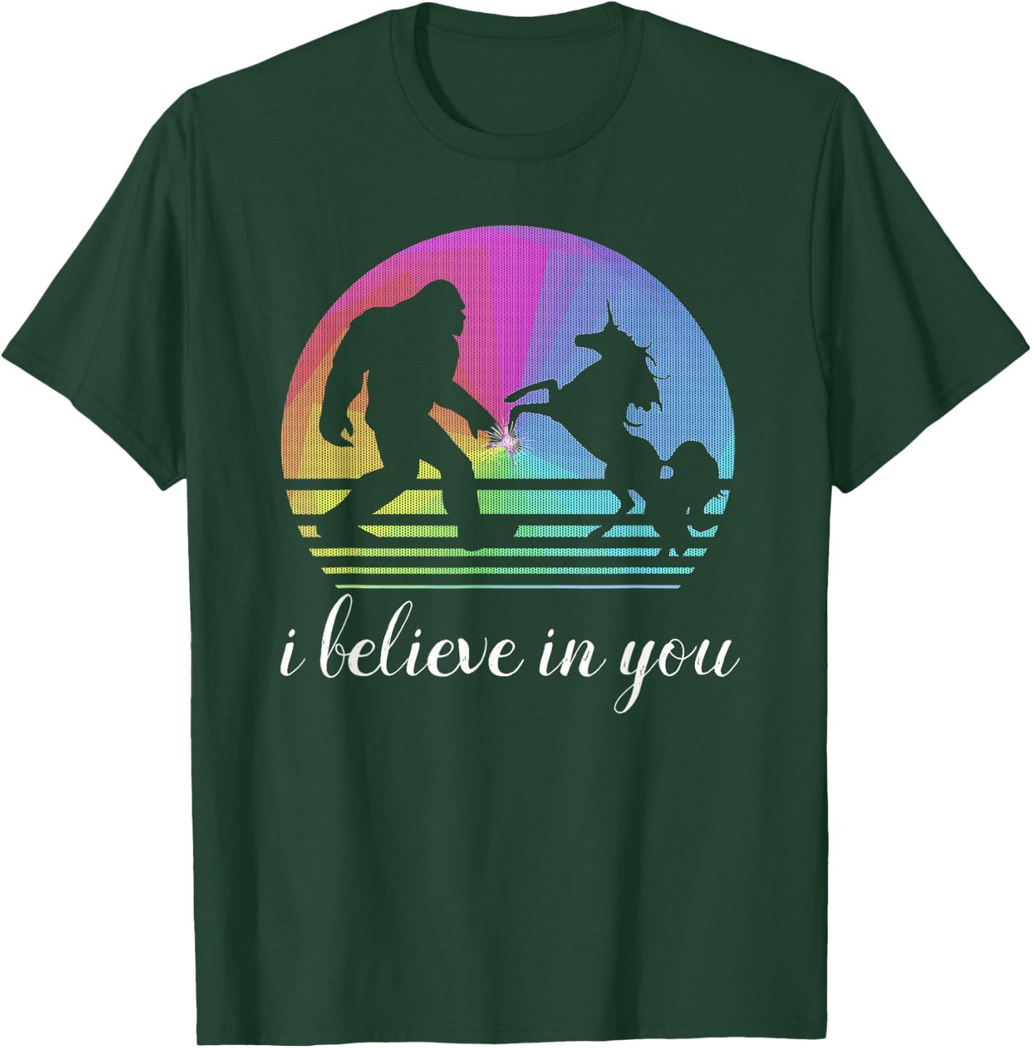 Bigfoot Unicorn Funny Couple Design "I Believe in You" quote T-Shirt - T-Shirt | Forest