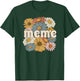 Groovy Meme Grandmother Flowers Meme Grandma T-Shirt - T-Shirt | Forest