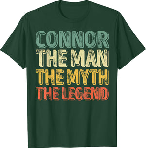 Connor The Man The Myth The Legend Shirt First Name Connor T-Shirt - T-Shirt | Forest