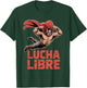 Lucha Libre Wrestler Funny Luchador Mexican Wrestling Fan T-Shirt - T-Shirt | Forest
