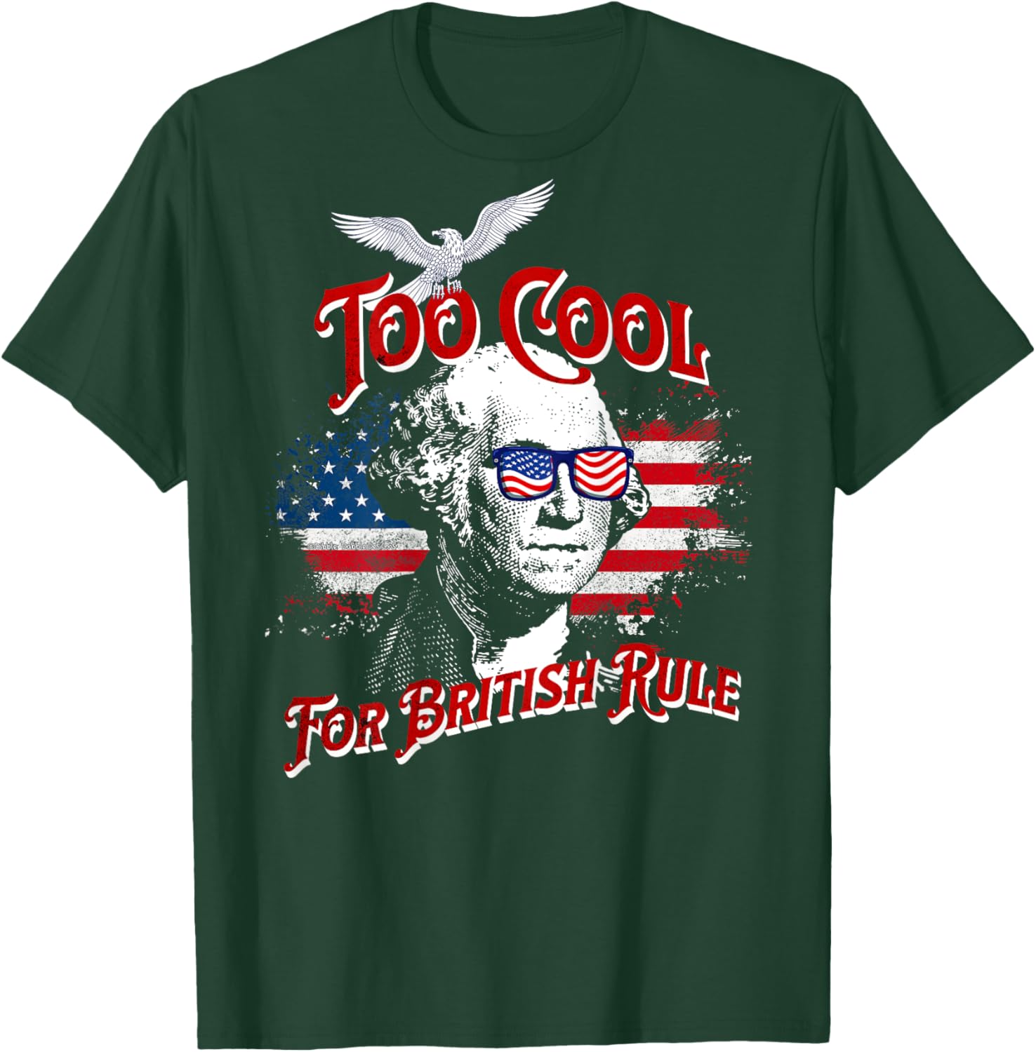 On Back Too Cool For British Rule Washington 4th of July Kids Men T-Shirt - T-Shirt | Forest