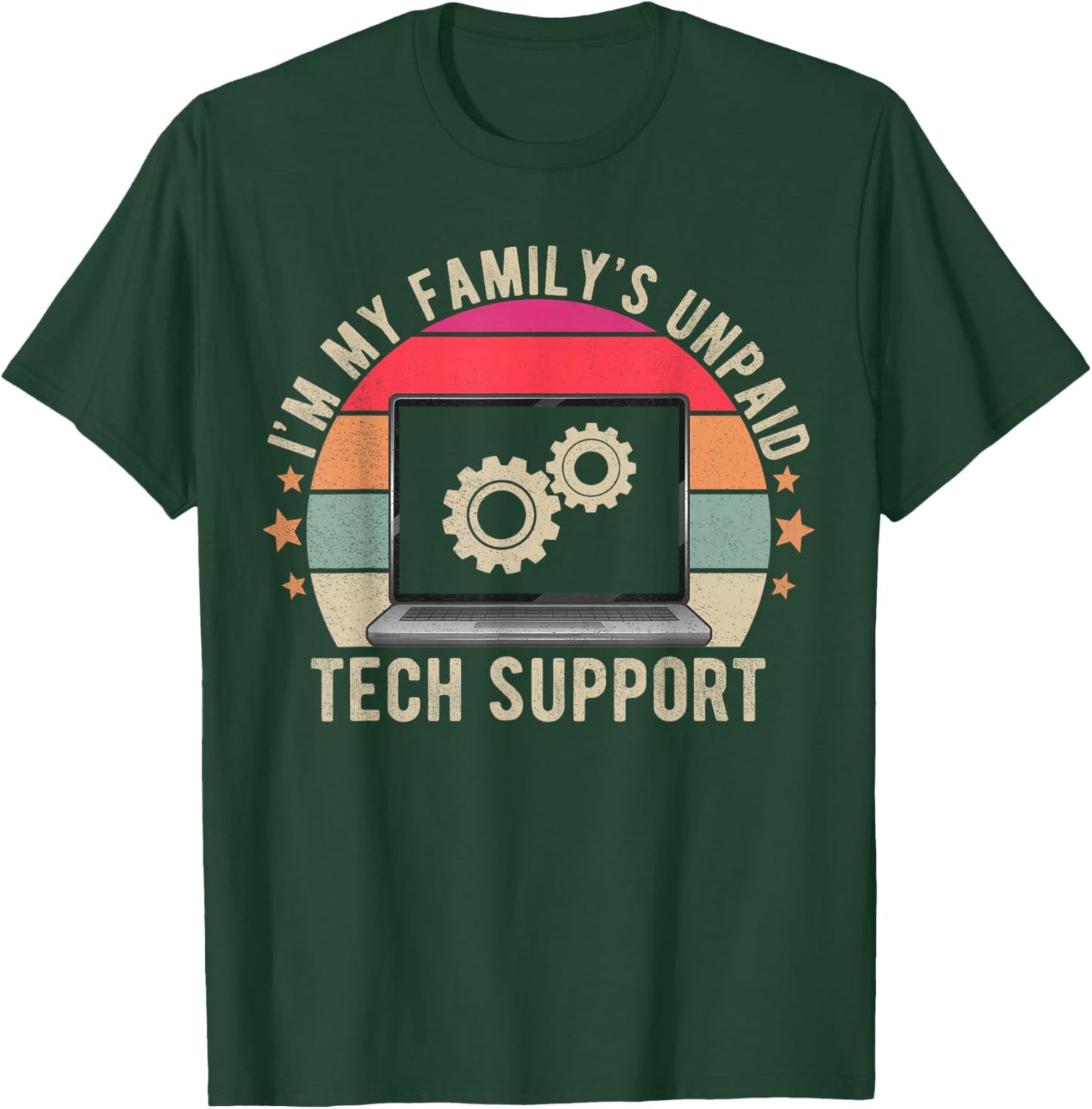 I'm My Familys Unpaid Tech Support Computer Engineer Funny T-Shirt - T-Shirt | Forest
