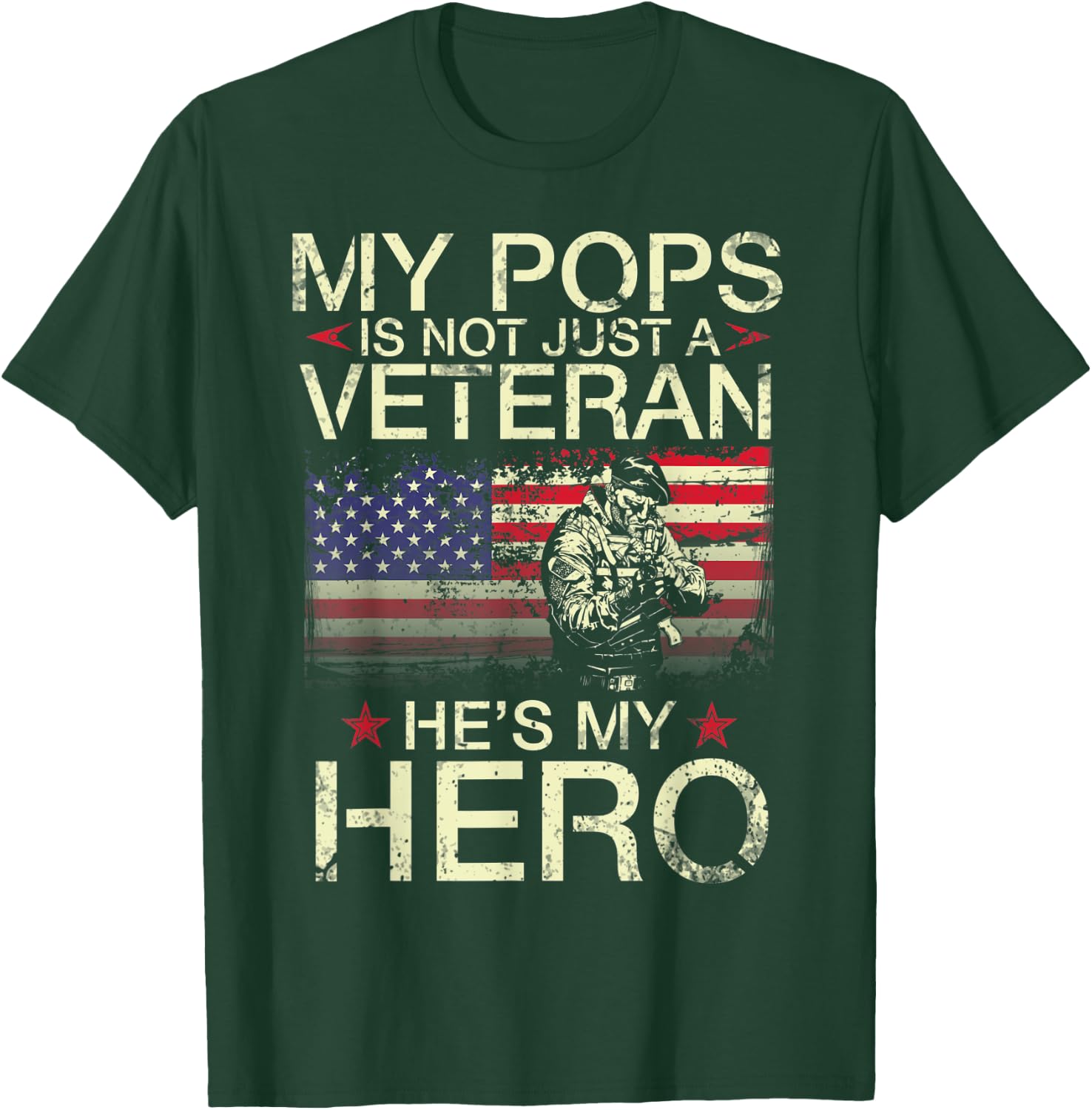 My Pops Is Not Just A Veteran He's My Hero Happy Day Grandpa T-Shirt - T-Shirt | Forest