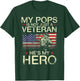 My Pops Is Not Just A Veteran He's My Hero Happy Day Grandpa T-Shirt - T-Shirt | Forest