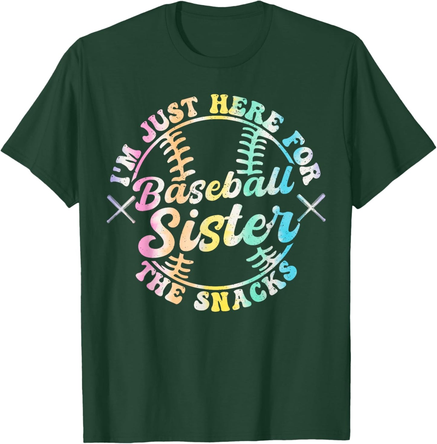Baseball Sister I'm Just Here For The Snacks Retro Tie Dye T-Shirt - T-Shirt | Forest
