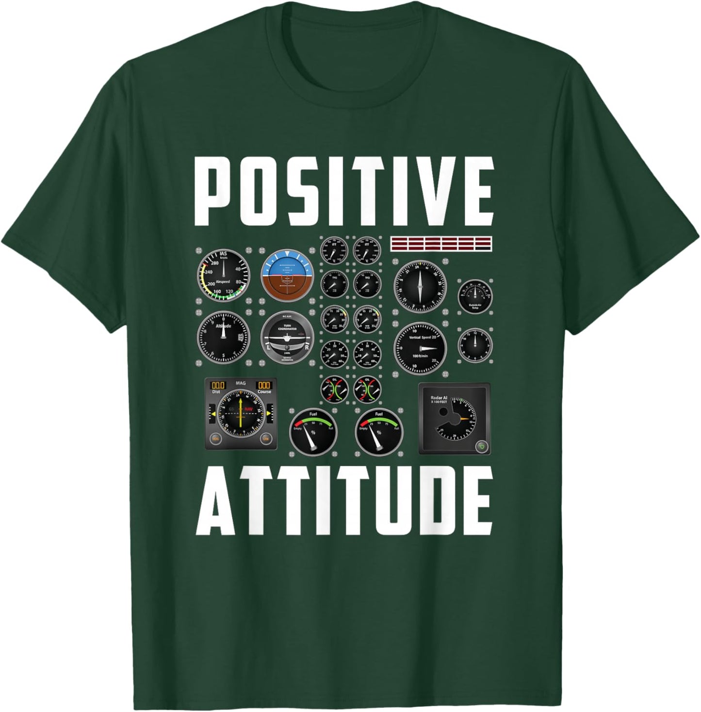 Positive Attitude Pilot T-Shirt - T-Shirt | Forest