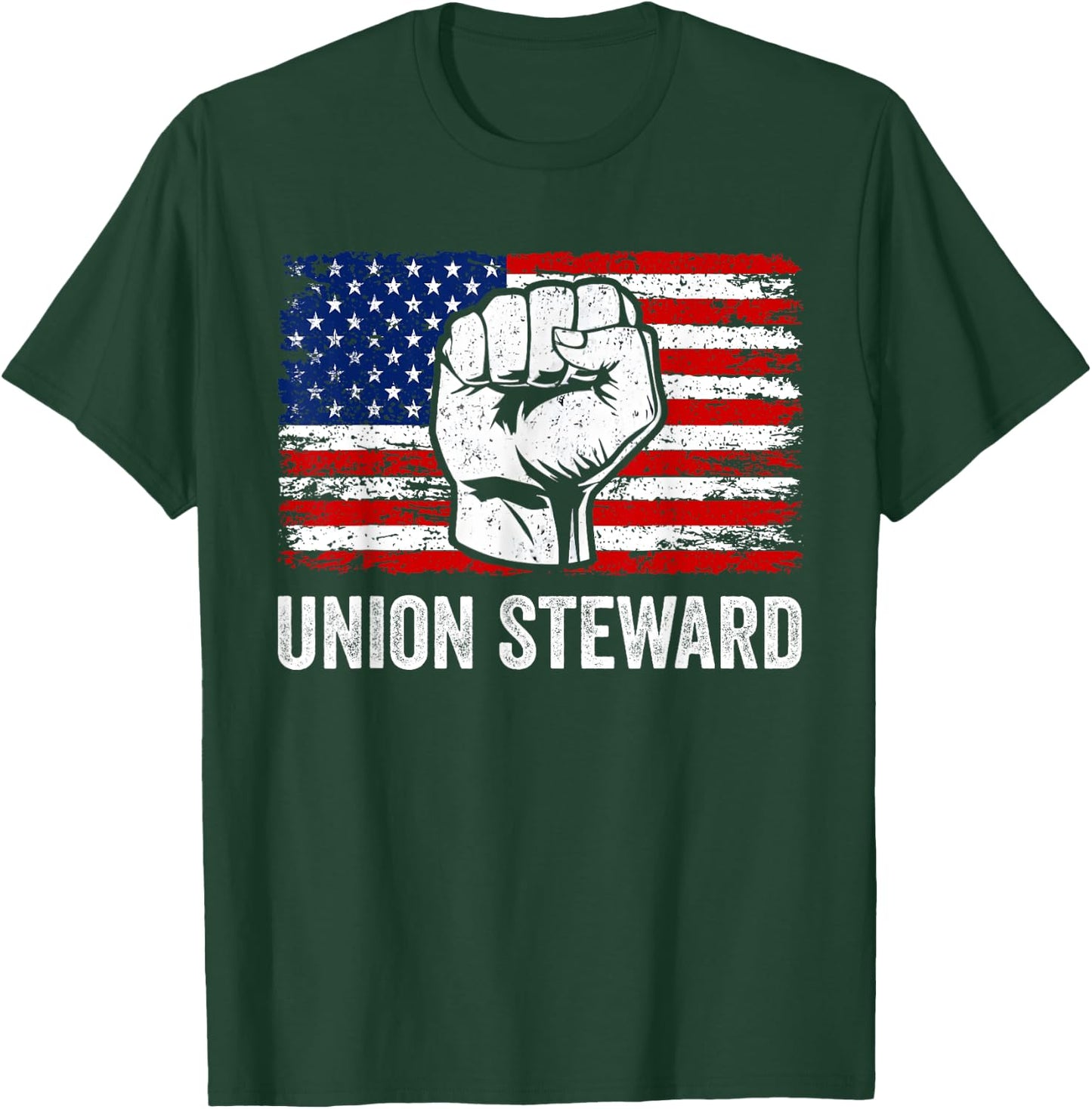 Union Steward USA American Flag Pro Union Workers Rights T-Shirt - T-Shirt | Forest