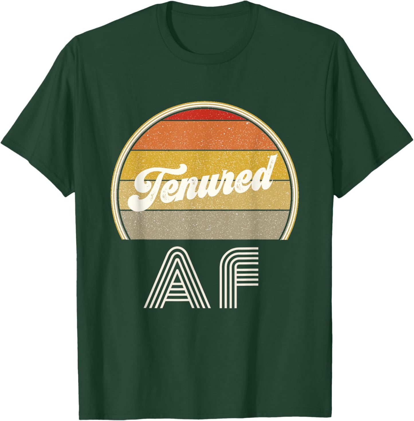 Tenure Stuff For Teachers Retro Tenured AF College Professor Women T-Shirt - T-Shirt | Forest