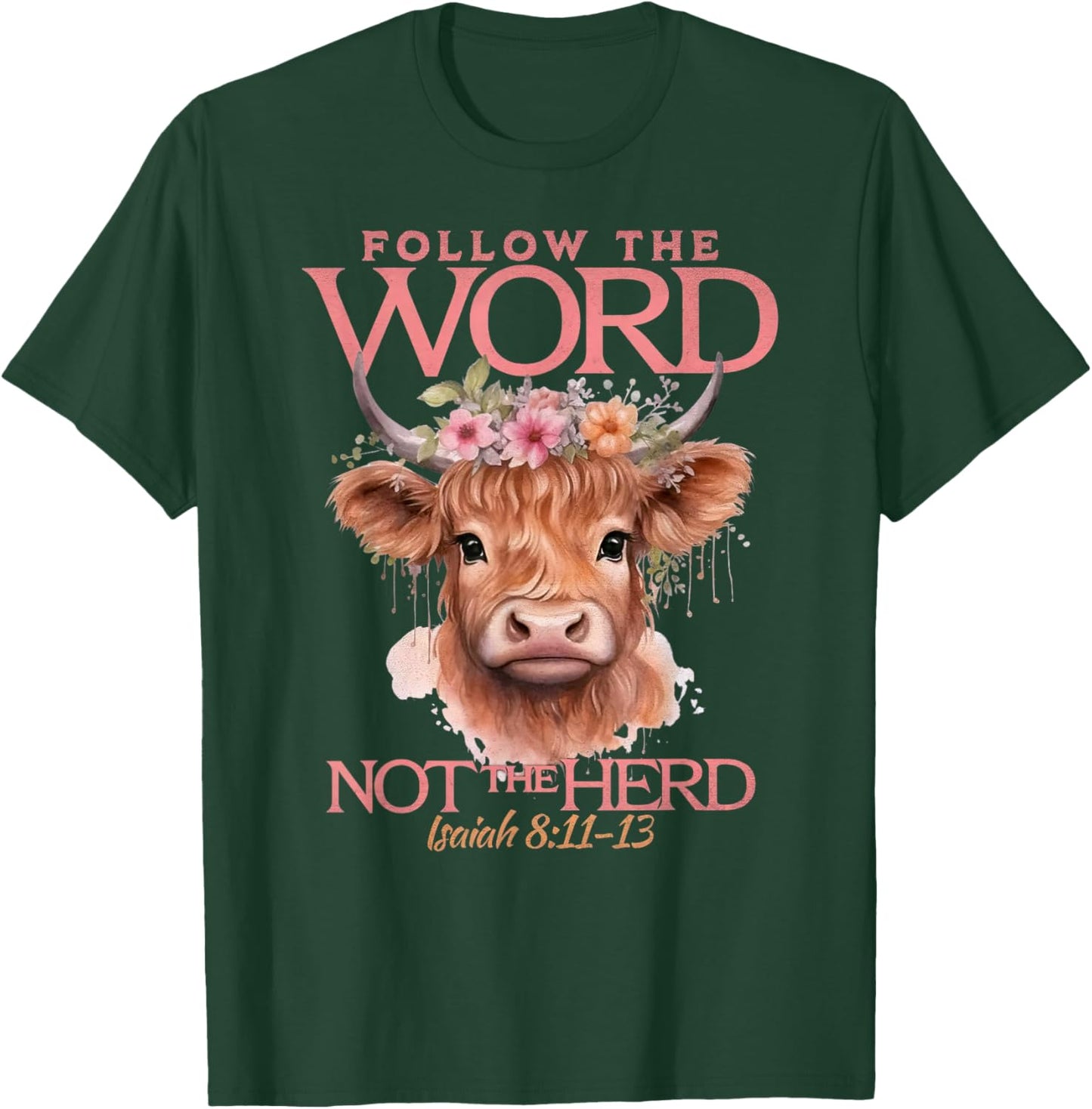Follow The Word Not The Herd Christian Western Highland Cow T-Shirt - T-Shirt | Forest