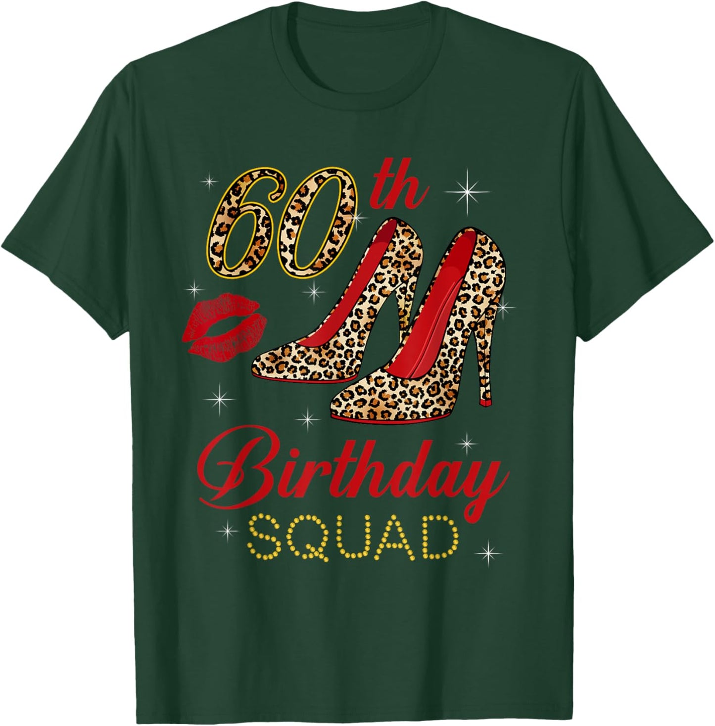 60th Birthday Squad Stepping Into 60 Leopard Shoes T-Shirt - T-Shirt | Forest