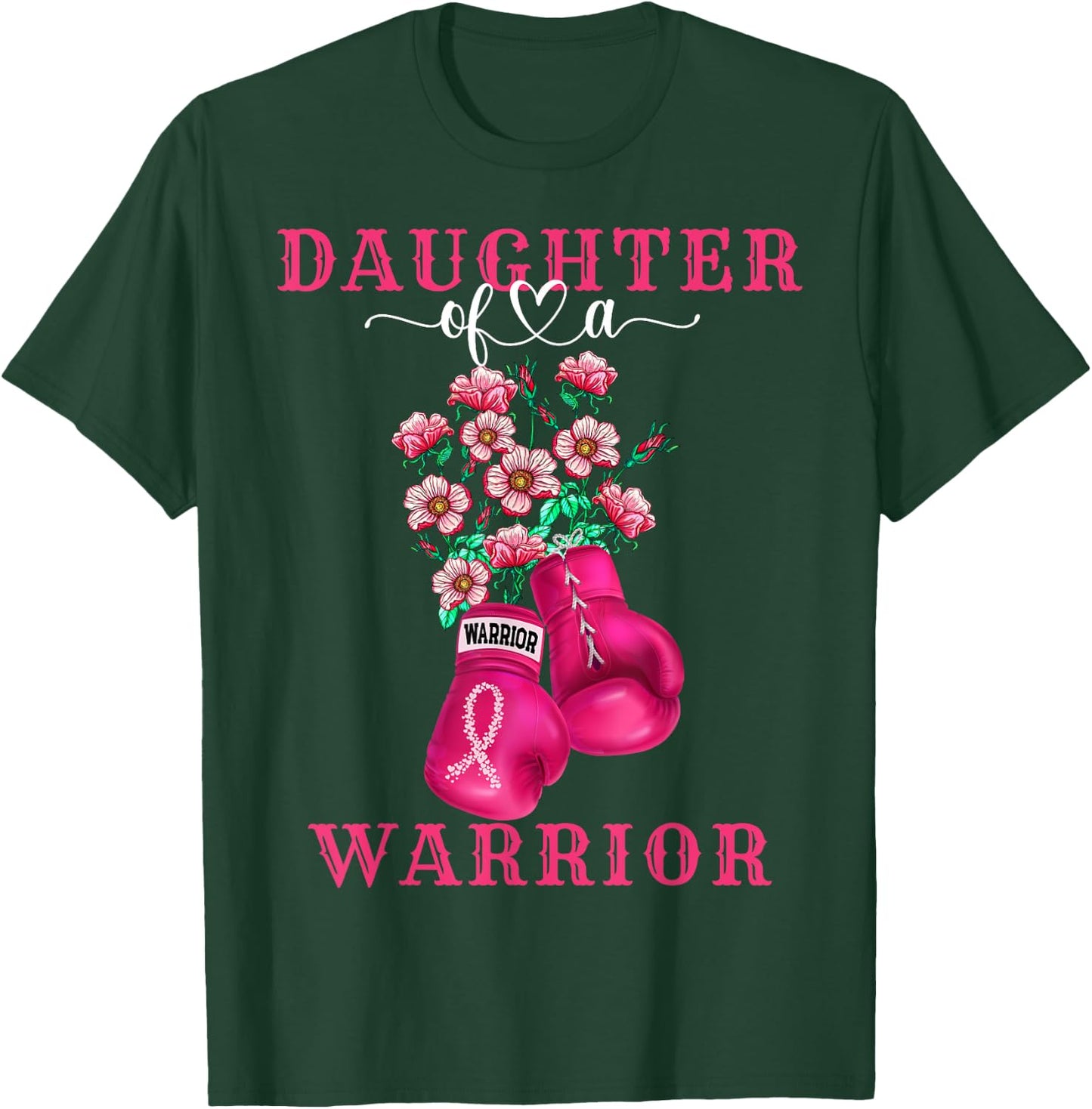 Daughter Of A Warrior Breast Cancer Awareness Support Squad T-Shirt - T-Shirt | Forest