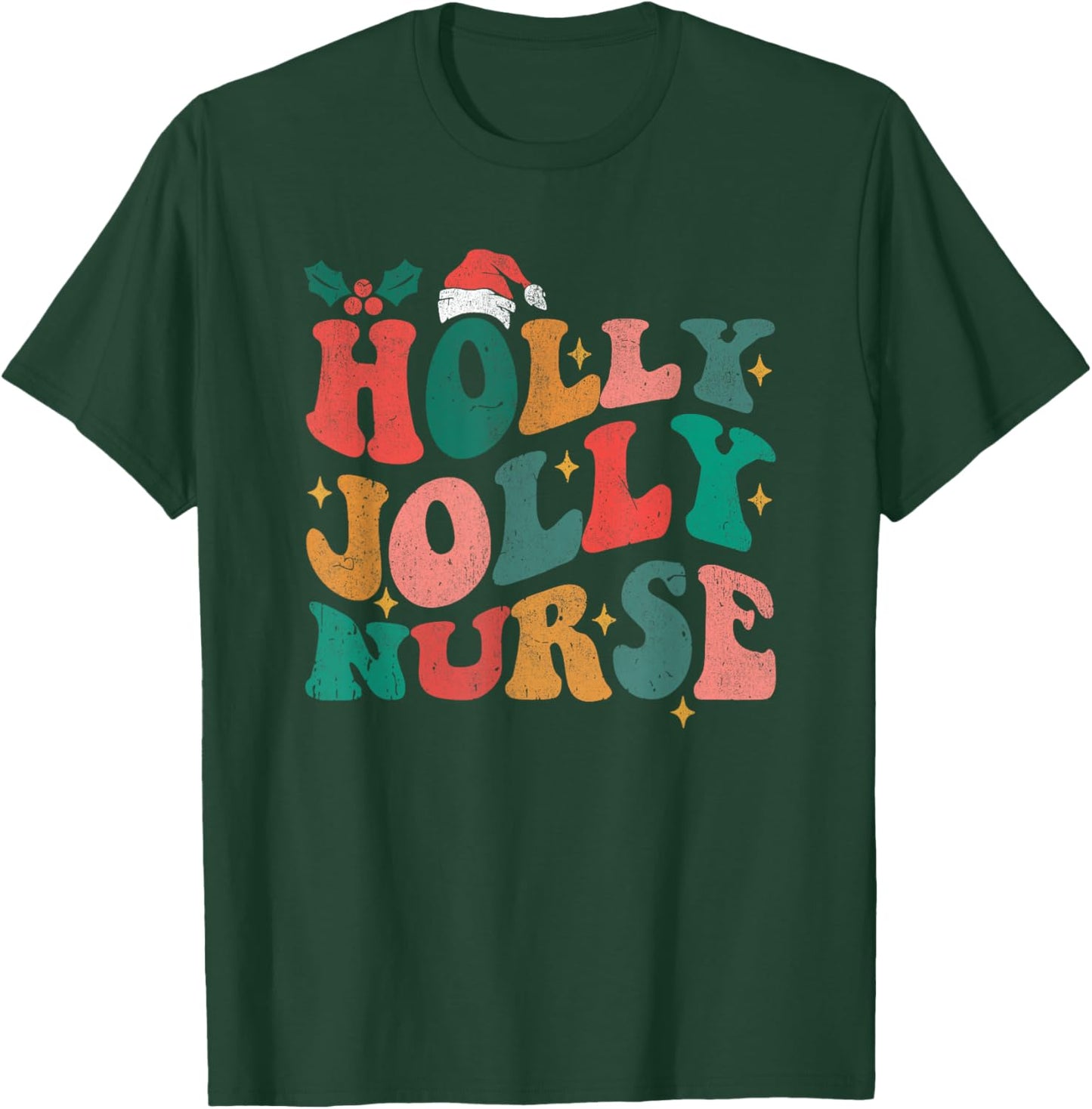 Holly N Jolly Nurse Santa Hat Groovy Christmas 2023 T-Shirt - T-Shirt | Forest