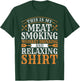 This is my Meat Smoking Whiskey Drinking Relaxing T-Shirt - T-Shirt | Forest