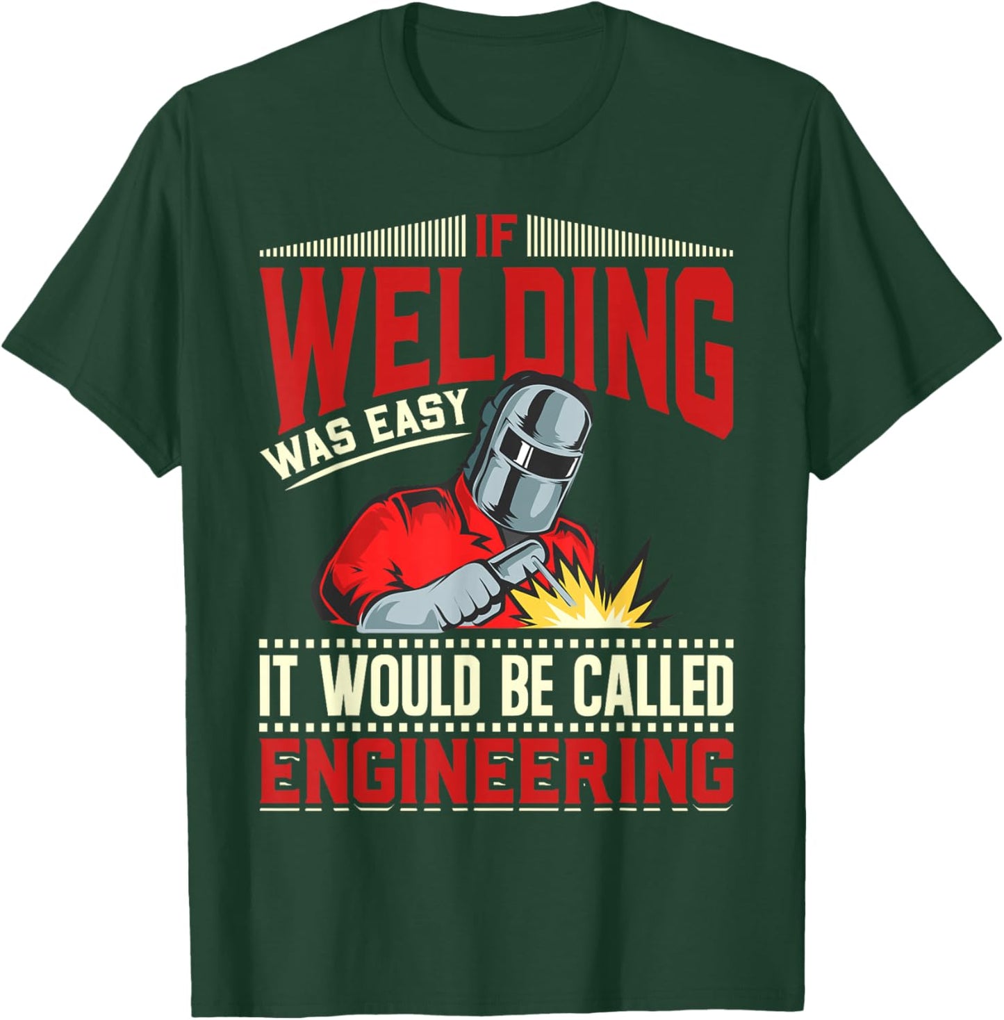 Funny Blacksmith Welder T-Shirt - T-Shirt | Forest