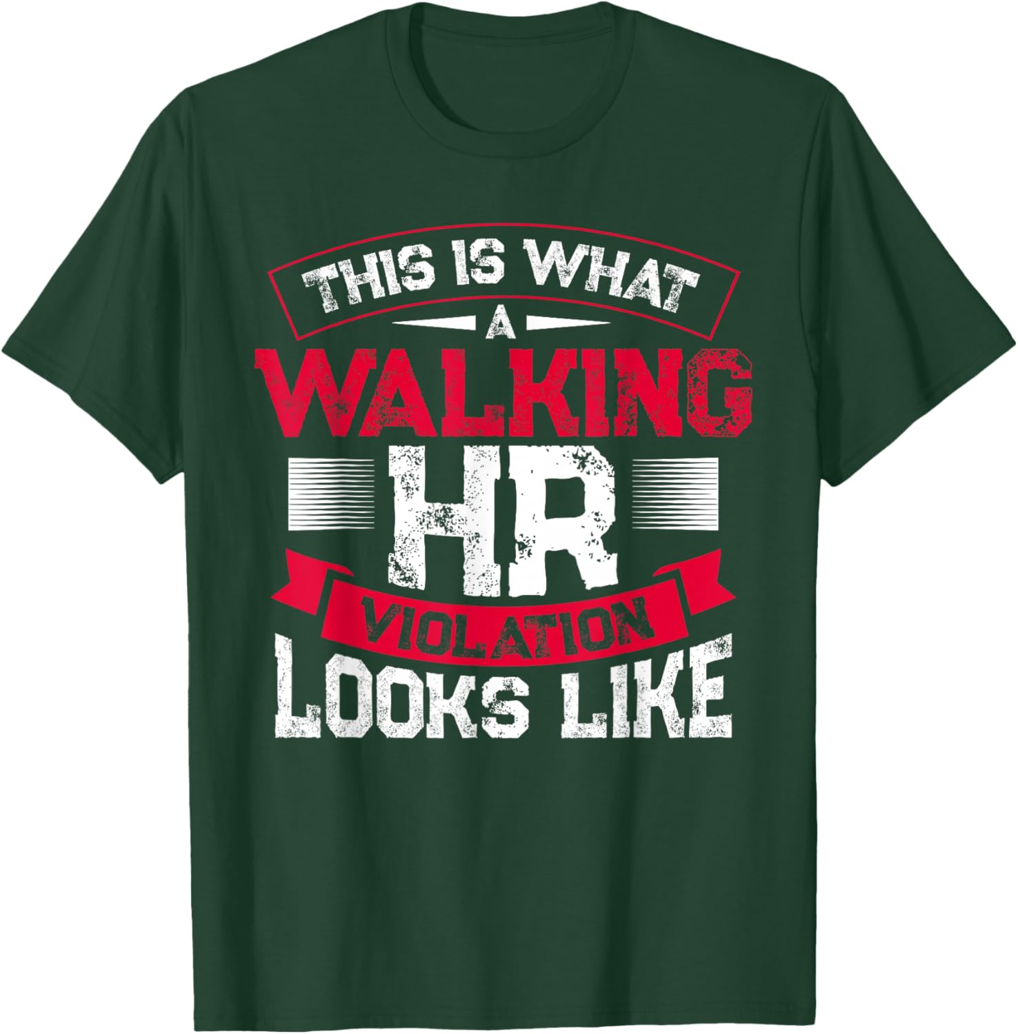 This Is What A Walking Hr Violation Looks Like Payroll Job T-Shirt - T-Shirt | Forest