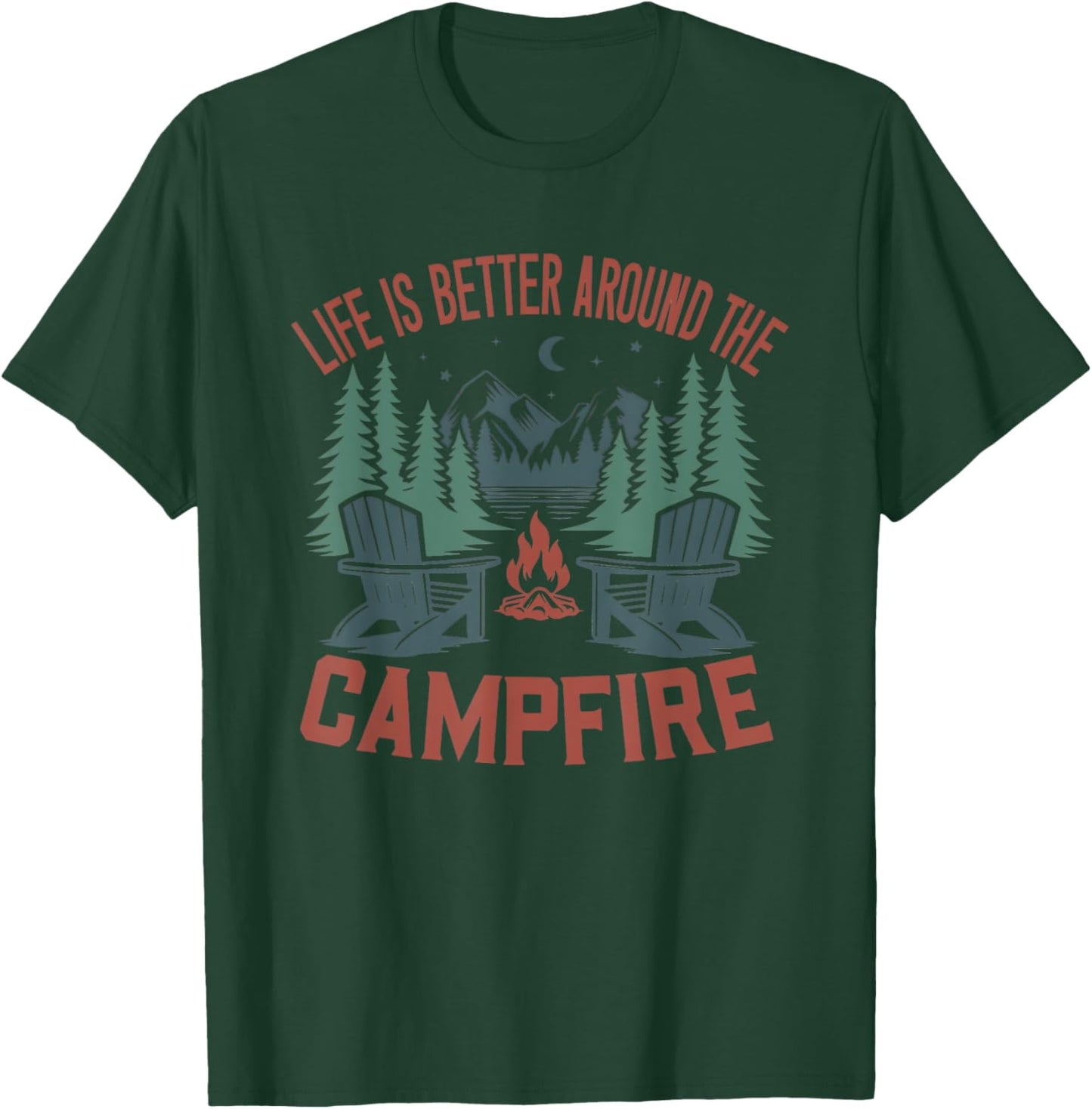 Life Is Better Around The Campfire Camping Nature Lovers T-Shirt - T-Shirt | Forest
