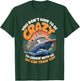 You Don't Have To Be Crazy To Cruise With Us T-Shirt - T-Shirt | Forest