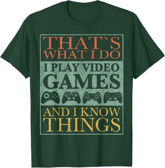 That's What I Do Game Funny Video Games Gift T-Shirt - T-Shirt | Forest