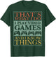 That's What I Do Game Funny Video Games Gift T-Shirt - T-Shirt | Forest
