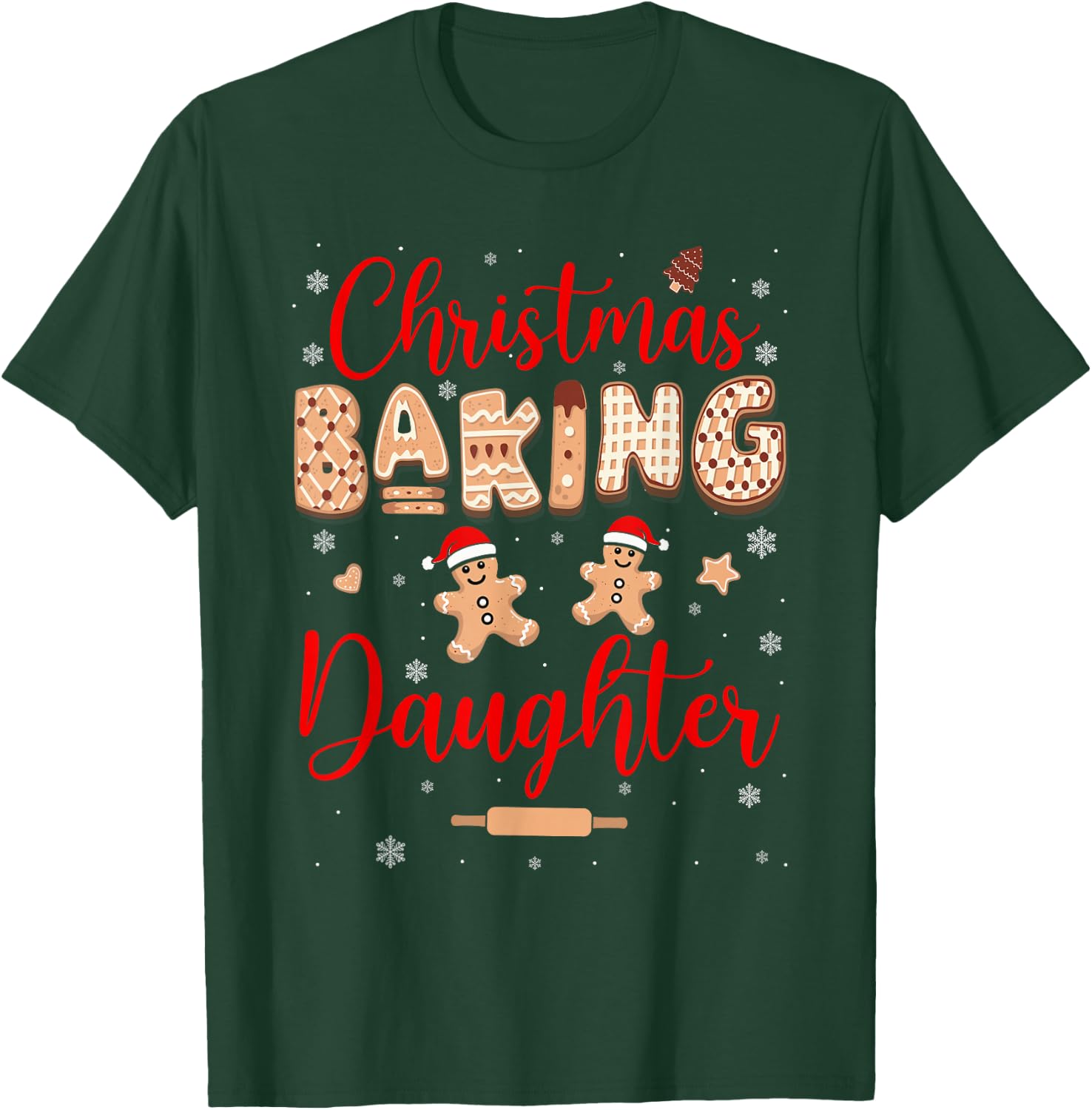 Christmas Baking Daughter Funny Family Baker Baking Cookie T-Shirt - T-Shirt | Forest